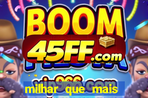 milhar que mais saiu na federal milhar que mais sai na federal 2024